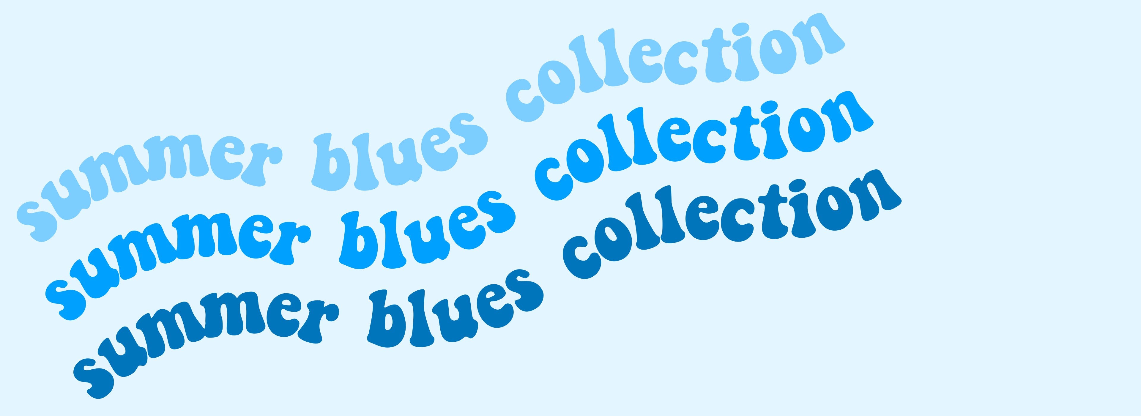 Summer Blues Collection